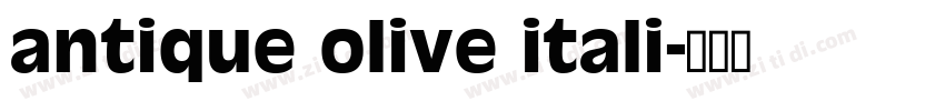 antique olive itali字体转换